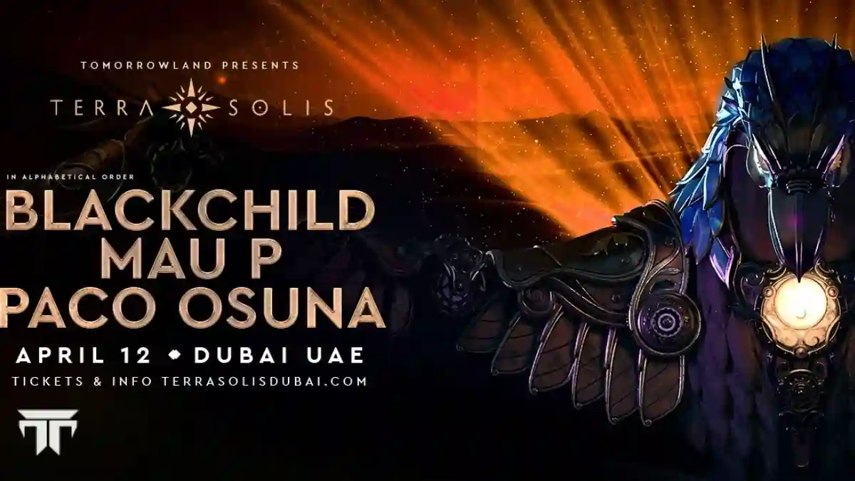 Tomorrowland presents Paco Osuna, Mau P and Blackchild at Terra Solis Tickets Dubai