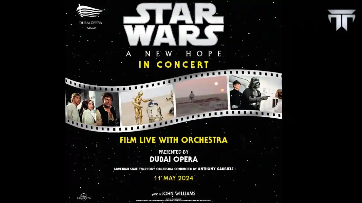 Star Wars: A New Hope in Concert at Dubai Opera